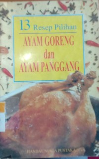 Image of 13 Resep Pilihan Ayam Goreng dan Ayam Panggang