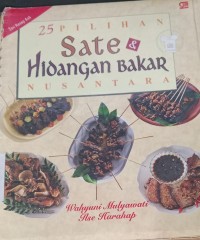 Image of 25 Pilihan Sate & Hidangan Bakar Nusantara / Wahyuni Mulyawati