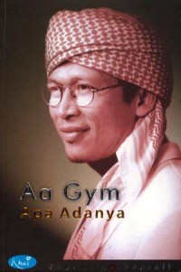 Aa Gym Apa Adanya / Abdullah Gymnastyar