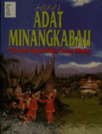Image of Adat Minangkabau : Pola Dan Tujuan Hidup Orang Minang / Amir