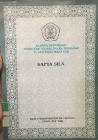 Ajaran organisasi penghayat kepercayaan terhadap tuhan yang maha esa : Sapta sila