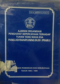 Ajaran Organisasi Penghayat Kepercayaan Terhadap Tuhan Yang Maha Esa Pangudi Rahayuning Budi (PRABU)