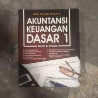 Image of Akuntansi Keuangan Dasar 1 Teori & Kasus