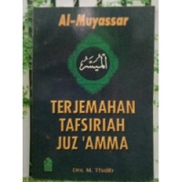 Image of Al-Muyassar-Terjemahan Tafsirah Juz 'Amma / M. Thalib