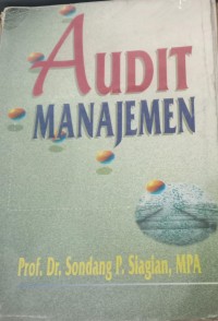 Audit Manajemen / Sondang P. Siagian