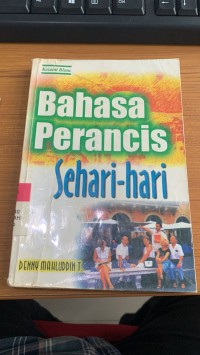 Bahasa Perancis Sehari-hari / Denny Mahluddin