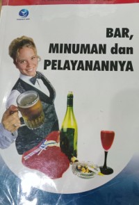 Image of Bar, Minuman dan Pelayanannya / Atmodjo, Marsum Widjojo