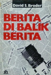 Image of Berita Di Balik Berita / David S. Broder