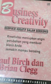 Berpikir Kreatif Dalam Berbisni / Paul Birch