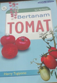 Image of Bertanam Tomat / Herry Tugiyono