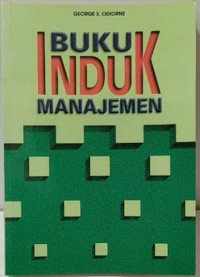 Buku Induk Manajemen / George S.Odiorne