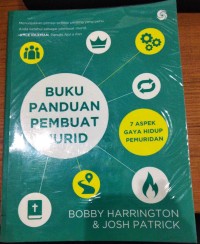 Buku Panduan Pembuat Murid : 7 Aspek Gaya Hidup Pemuridan / Bobby Harrington