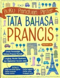 Image of Buku Panduan Pintar Tata Bahasa Prancis / Paryatun