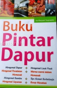 Buku Pintar Dapur / Ira Haryani Suprapto