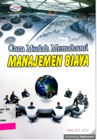 Image of Cara Mudah Memahami Manajemen Biaya / Hery