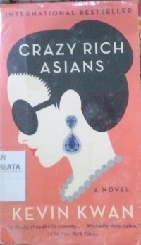 Crazy Rich Asians / Kevin Kwan