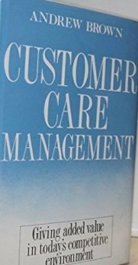 Customer care management / Andrew Brown