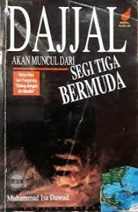 Image of Dajjal : Akan Muncul Dari Segitiga Bermuda / Muhammad Isa Dawud