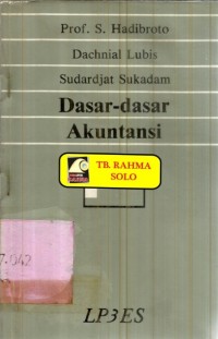 Dasar-Dasar Akuntansi / S. Hadibroto