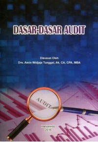 Dasar-Dasar Audit / Amin Widjaja Tunggal