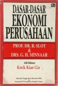 Dasar-Dasar Ekonomi Perusahaan / R. Slot