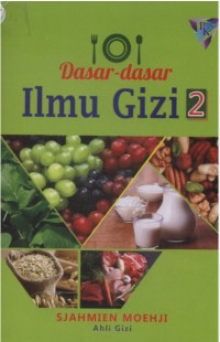Image of Dasar-Dasar Ilmu Gizi / Sjahmien Moehji
