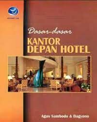 Image of Dasar-Dasar Kantor Depan Hotel / Agus Sambodo