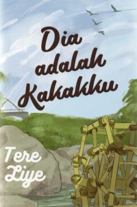 Dia adalah Kakakku / Tere Liye