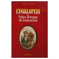 Ensiklopedi Suku Bangsa diIndonesia / Zulyani Hidayah