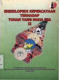 Image of Ensiklopedia Kepercayaan Terhadap Tuhan Yang Maha Esa II