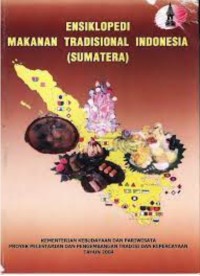 Image of Ensiklopedia Makanan Tradisional Indonesia (Sumatera)