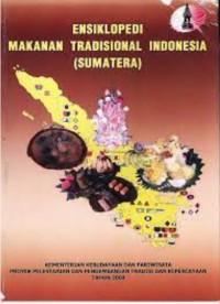 Ensiklopedia Makanan Tradisional Indonesia (Sumatera)