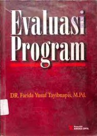 Evaluasi Program / Farida Yusuf Tayibnapis