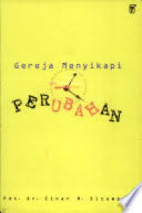 Image of Gereja Menyikapi Perubahan / Einer M. Sitompul