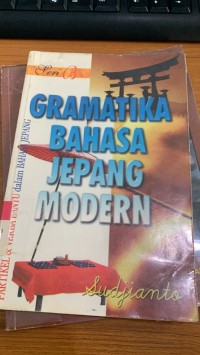 Image of Gramatika Bahasa Jepang Modern / Sudijianto