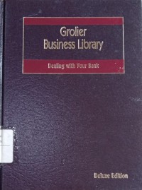 Image of Grolier Business Library/Dealing With Your Bank
