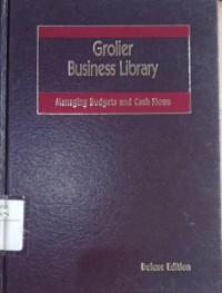 Image of Grolier Business Library/Manging Budgets And Cash Flow