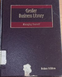 Grolier Business Library/Manging Yourself