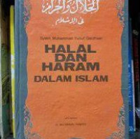 Halal dan Haram Dalam Islam / Syekh Muhammad Yusuf Qardhawi