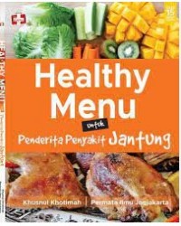 Image of Healty Menu : Untuk Penderita Penyakit Jantung / Khusnul Khotimah