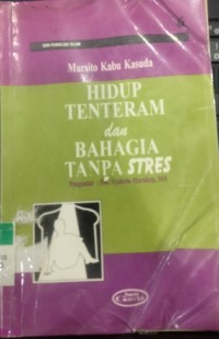 Hidup Tenteram dan Bahagia Tanpa Stress