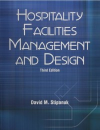 Image of Hospitality Facilities Management And Design / David M. Stipanuk