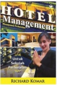 Image of Hotel Management : Manajemen Perhotelan / Richard Komar