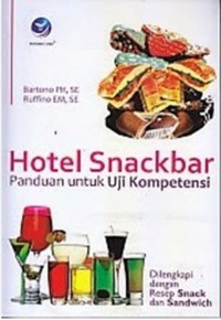 Image of Hotel Snackbar : Panduan Untuk Uji Kompetensi / Bartono