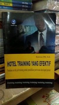 Image of Hotel Training yang Efektif / Bartono PH, S.E