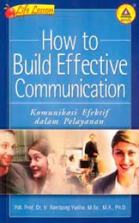 Image of How to Build Effective Communication / Bambang Yudho