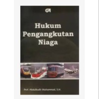 Image of Hukum Pengangkutan Niaga / Abdulkadir Muhammad