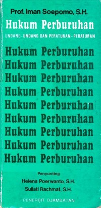 Hukum Perburuhan/Supomo Iman,SH