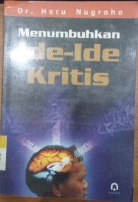 Image of Ide-Ide Kritis : Menumbuhkan / Heru Nugroho