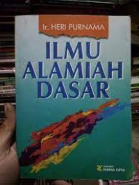 Ilmu Alamiah Dasar / Heri Purnama